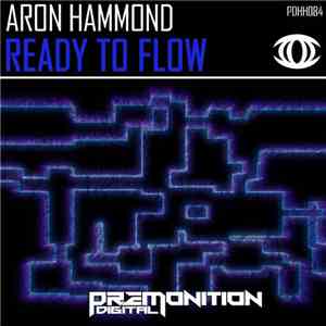 Aron Hammond - Ready To Flow
