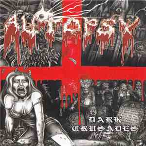Autopsy - Dark Crusades