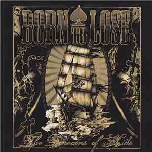 Born To Lose - Dreams Of Kids