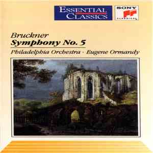 Bruckner - Philadelphia Orchestra, Eugene Ormandy - Symphony No. 5