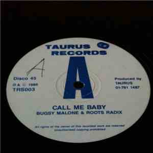 Bugsy Malone & Roots Radix - Call Me Baby