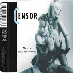 Censor - Dance (Till Ya Dance No More)
