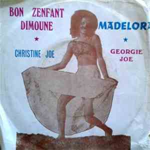 Christine Joe / Georgie Joe - Bon Zenfant Dimoune / Madelora