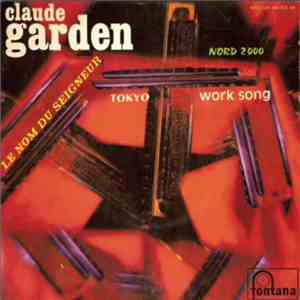 Claude Garden - Work song