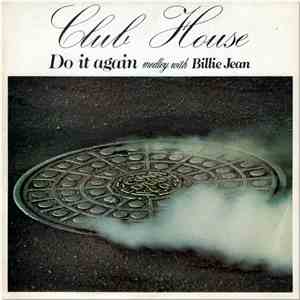 Club House - Do It Again (Medley With Billie Jean)