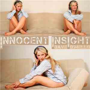 Dave D'Mello - Innocent Insight