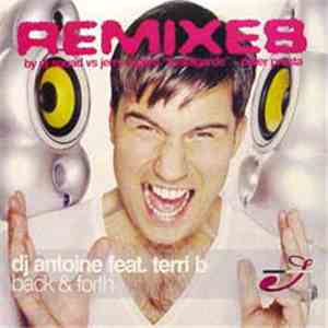 DJ Antoine Feat. Terri B - Back & Forth (Remixes)