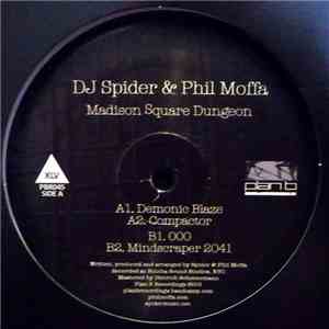 DJ Spider  & Phil Moffa - Madison Square Dungeon
