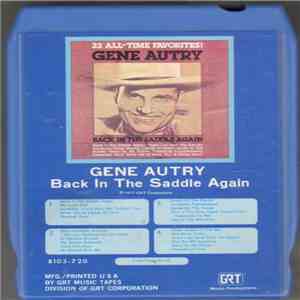 Gene Autry - Back In The Saddle Again