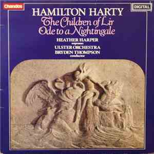 Hamilton Harty, Heather Harper, Ulster Orchestra, Bryden Thompson - The Chi ...