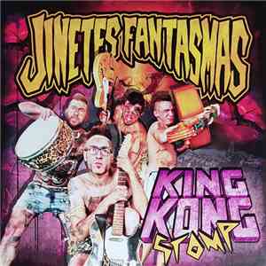 Jinetes Fantasmas - King Kong Stomp