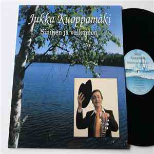 Jukka Kuoppamäki - Sininen Ja Valkoinen