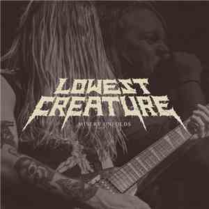 Lowest Creature - Misery Unfolds