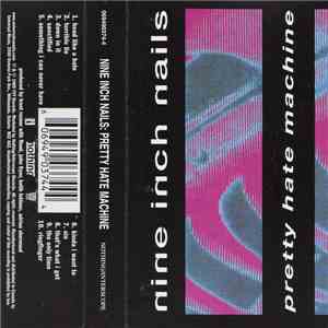 Nine Inch Nails - Pretty Hate Machine