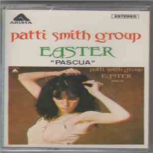 Patti Smith Group - Easter