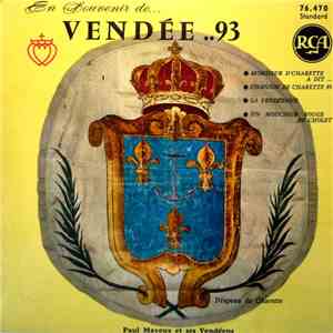 Paul Mayeux Et Ses Vendéens - En Souvenir De... Vendée ..93