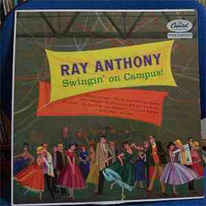 Ray Anthony - Swingin' On Campus!