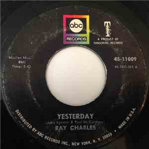 Ray Charles - Yesterday / Never Had Enough Of Nothing Yet