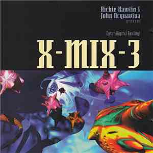 Richie Hawtin & John Acquaviva - X-Mix-3 - Enter: Digital Reality!