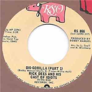 Rick Dees And His Cast Of Idiots - Dis-Gorilla