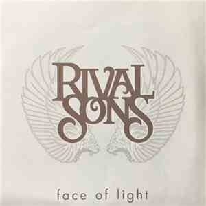Rival Sons - Face Of Light