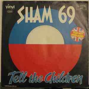 Sham 69 - Tell The Children