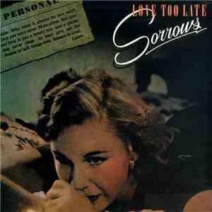 Sorrows - Love Too Late