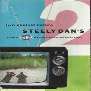 Steely Dan - Two Against Nature - Steely dan's Plush TV Jazz-Rock Party In Sensuous Surround Sound