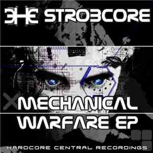 Strobcore - Mechanical Warfare EP
