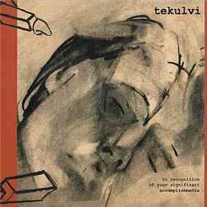Tekulvi - In Recognition Of Your Significant Accomplishments