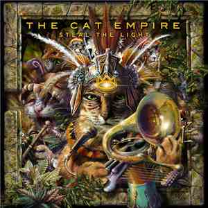 The Cat Empire - Steal The Light