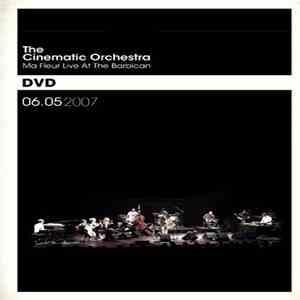 The Cinematic Orchestra - Ma Fleur Live At The Barbican DVD 06.05 2007