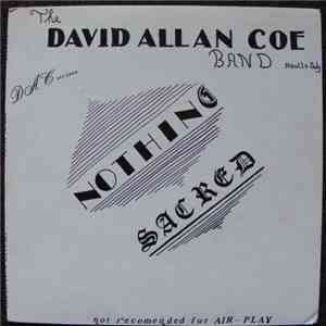 The David Allan Coe Band - Nothing Sacred