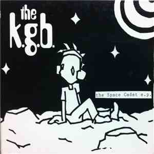 The K.G.B.  - The Space Cadet e.p.