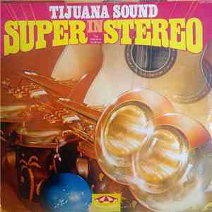The Mertens Brothers - Tijuana Sound In Super Stereo