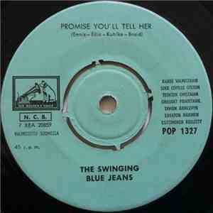 The Swinging Blue Jeans - Promise You'll Tell Her