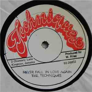 The Techniques / Tyrone Evans - Never Fall In Love Again / Kiss And Run