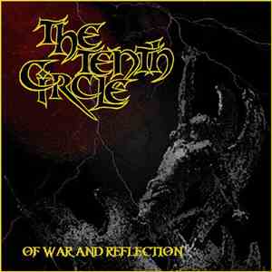 The Tenth Circle - Of War And Reflection