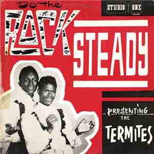 The Termites - Do The Rock Steady