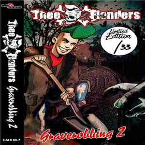 Thee Flanders - Graverobbing 2