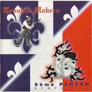 Trouble Makers / 9ème Panzer Symphonie - Trouble Makers / 9ème Panzer Symph ...