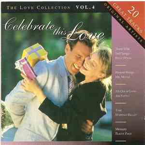 Various - Celebrate This Love, The Love Collection Vol. 4