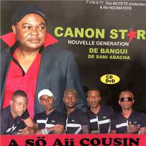 Aby Ngomateke Présente Le Grand Canon Star De Bangui - A Sö Aii Cousin