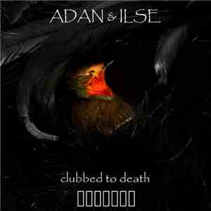 Adan & Ilse - Clubbed To Death