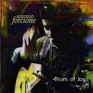 Antonio Forcione - Tears Of Joy