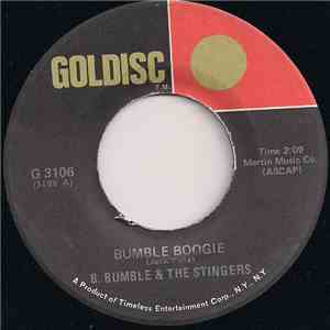 B. Bumble & The Stingers - Bumble Boogie / Nut Rocker