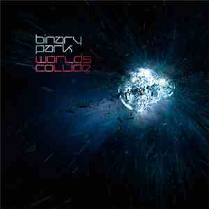 Binary Park - Worlds Collide