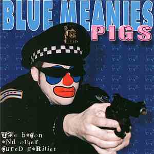 Blue Meanies - Pigs