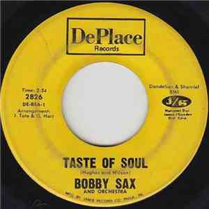 Bobby Sax - Taste Of Soul / Sock It