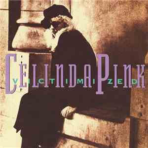 Celinda Pink - Victimized